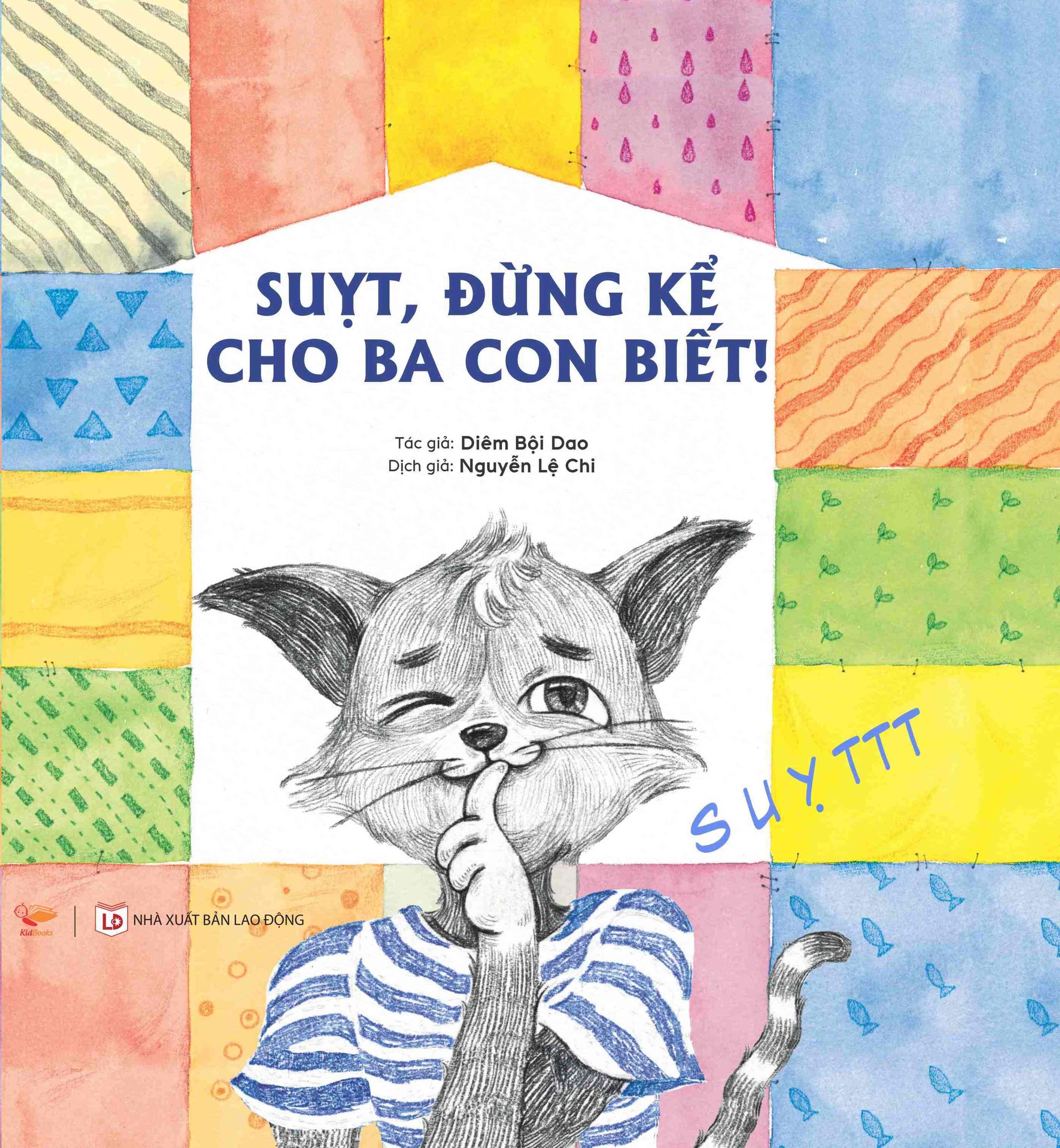 Suỵt đừng kể cho ba con biết